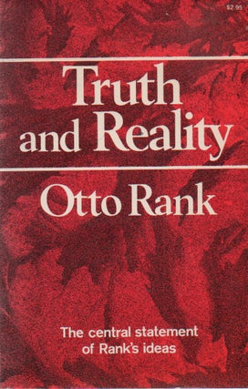 Item #73735 Truth and Reality. preface trans, intro, Otto Rank, Jessie Taft