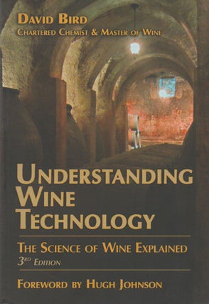 Item #73775 Understanding Wine Technology_ A Book for the Non-Scientist That Explains the Science...