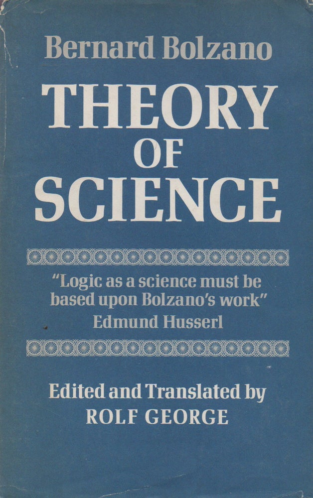 Item #73780 Theory of Science. eds, trans, Bernard Bolzano, Rolf George.