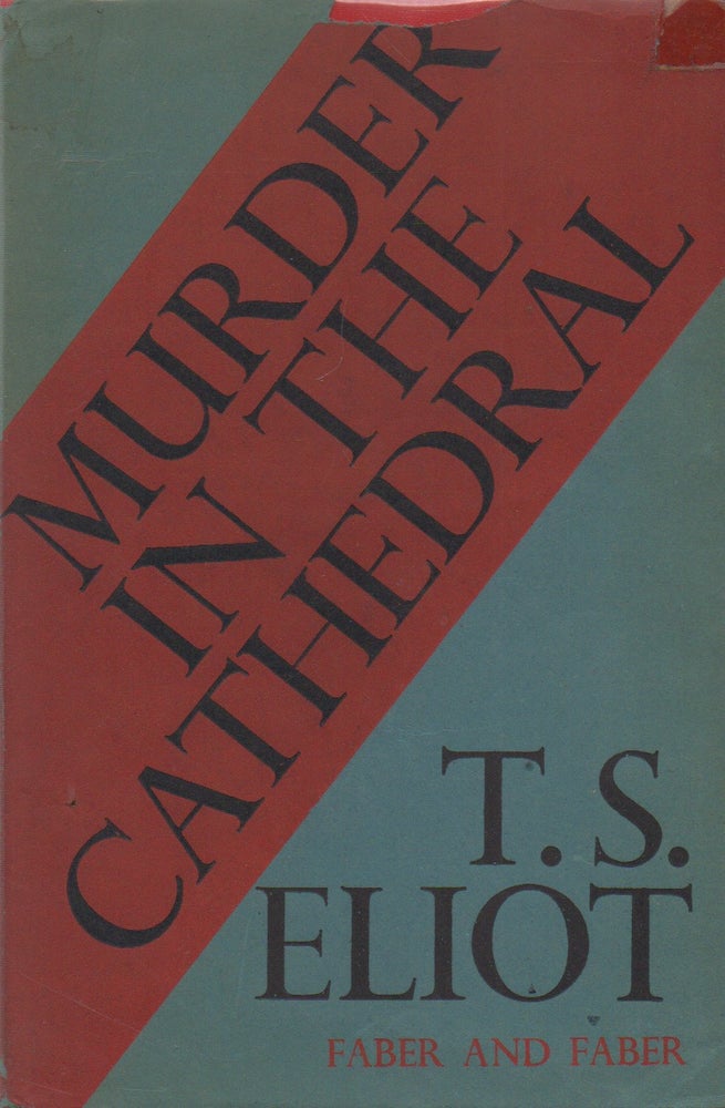 Item #73783 Murder in the Cathedral. T. S. Eliot.