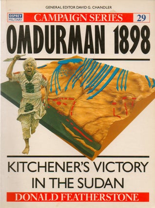 Item #74033 Omdurman 1898_ Kitchener's Victory in the Sudan. Donald Featherstone
