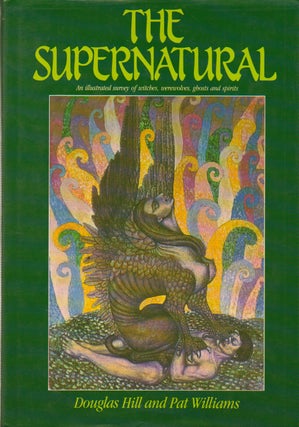 Item #74084 The Supernatural_An illustrated survery of witches, werewolves , ghosts and spirits....