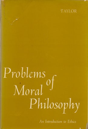 Item #74232 Problems of Moral Philosophy_ An Introduction to Ethics. Paul W. Taylor, essays