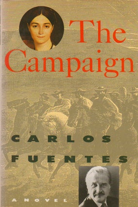 Item #74303 The Campaign. Carlos Fuentes, Alfred Mac Adam, trans