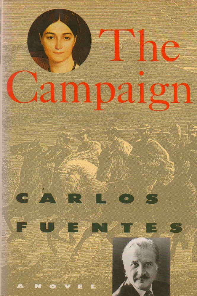 Item #74303 The Campaign. Carlos Fuentes, Alfred Mac Adam, trans.