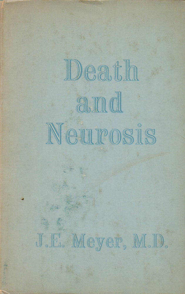 Item #74421 Death and Neurosis. J. E. Meyer.