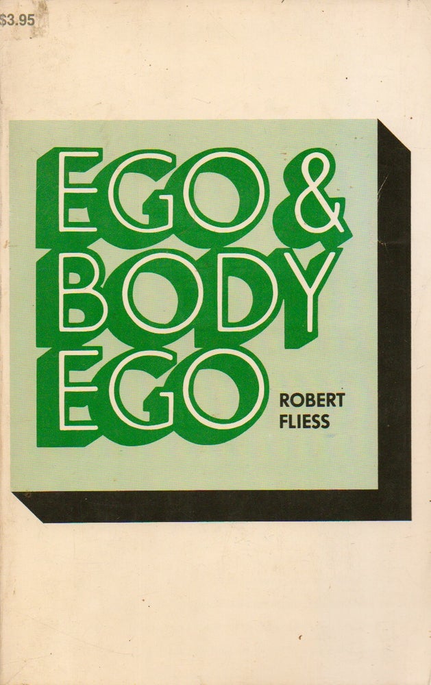 Item #74456 Ego & Body Ego. Robert fliess.