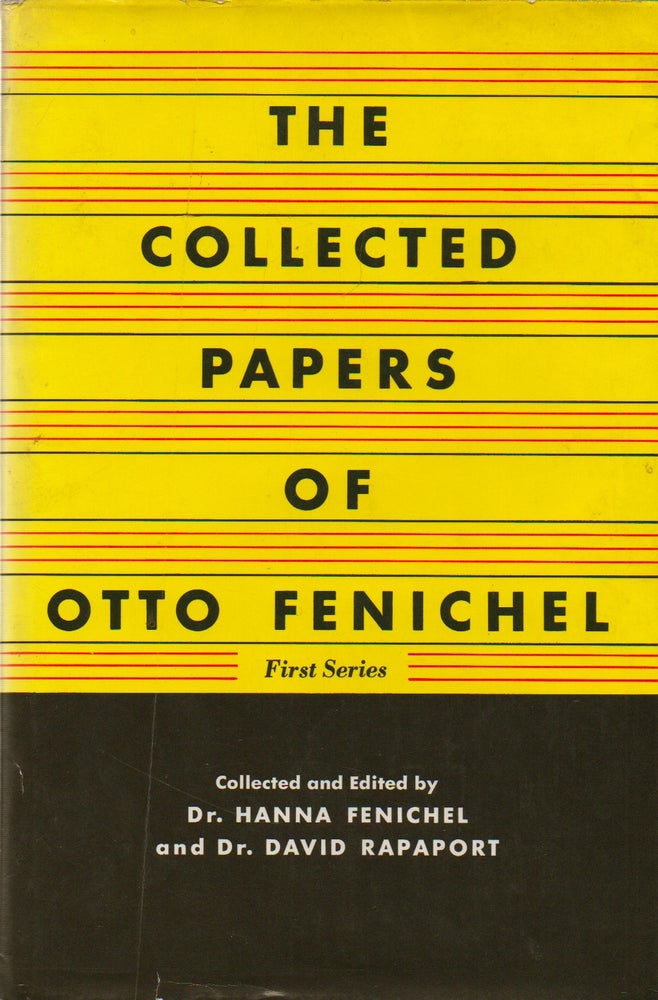 Item #74459 The Collected Papers of Otto Fenichel (2 vol.). Otto Fenichel, Dr. Hanna Fenichel, Dr. David Rapaport.