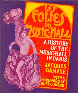 Item #74468 Les Folies du Music-Hall_ A History of the Musical-Hall in Paris from 1914 to the...