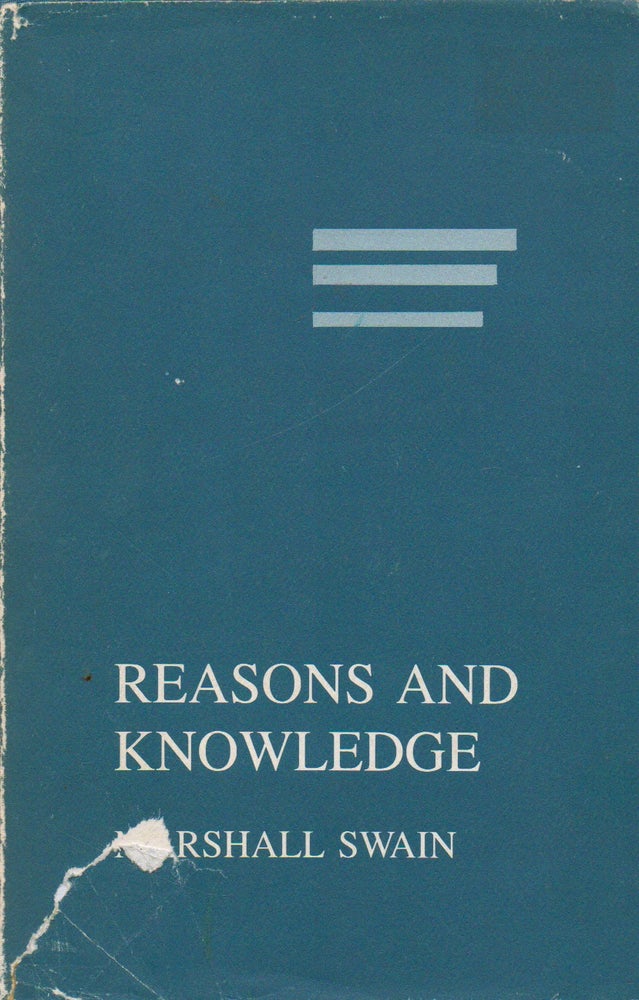 Item #74531 Reasons and Knowledge. Marshall Swain.