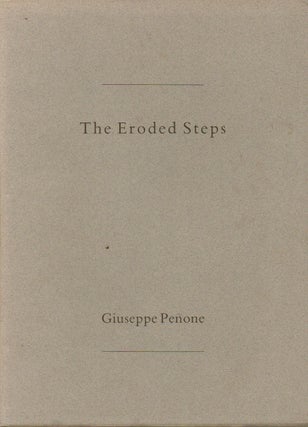 Item #74537 The Eroded Steps_ Dean Clough Contour Lines. Giuseppe Penone, Philippe Piguet,...