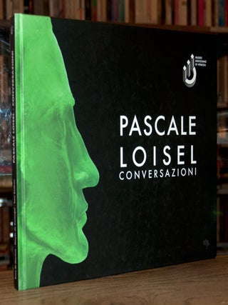 Item #74543 Pascale Loisel _Conversazioni. text, trans, Pascale Loisel