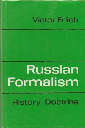 Item #74642 Russian Formalism_ History - Doctrine_ Secnd edition, revised. Victor Erlich