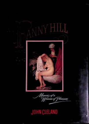 Item #74704 Fanny Hill _ Memoirs of a Woman of Pleasure. John Cleland