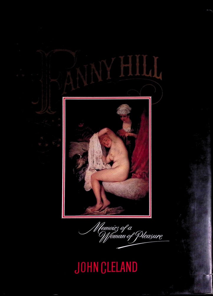 Item #74704 Fanny Hill _ Memoirs of a Woman of Pleasure. John Cleland.