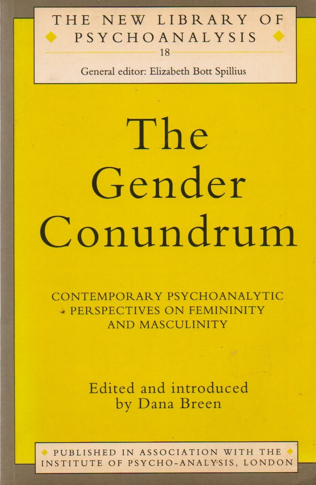 Item #74787 The Gender Conundrum_ Contemporary Psychoanalytic Perspectives on Feminity and Masculinity. eds, intro, Dana Breen, text.
