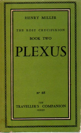 Item #74882 Plexus, The Rosy Crucifixion (Book Two). Henry Miller