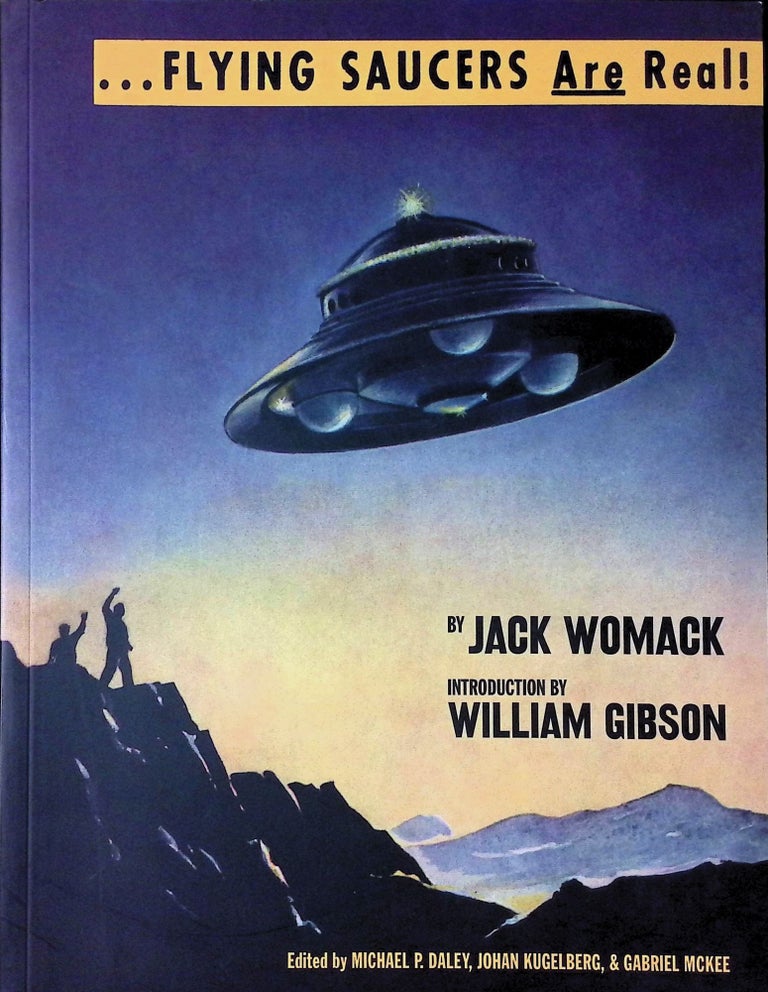 Item #74952 Flying Saucers Are Real! Jack Womack.