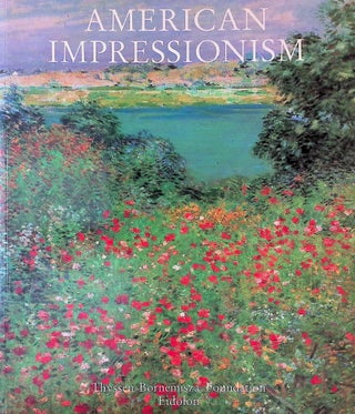 Item #75013 American Impressionism _ Masterworks from Public and Private Collections in the...