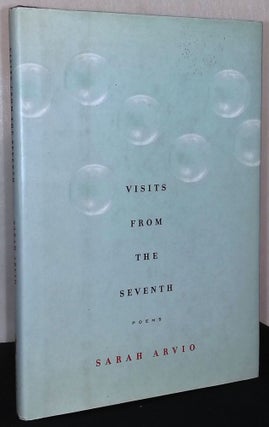 Item #75529 Visits From the Seventh _ Poems. Sarah Arvio