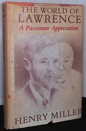 Item #75532 The World of Lawrence _ A Passionate Appreciation. Henry Miller