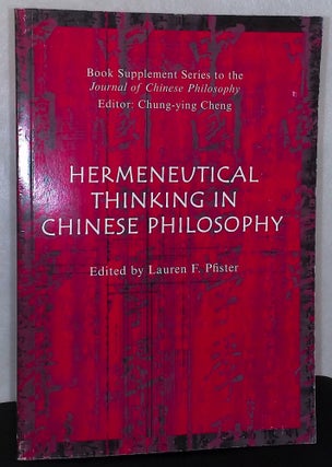 Item #75570 Hermeneutical Thinking in Chinese Philosophy _ A Supplement to the Journal of Chinese...