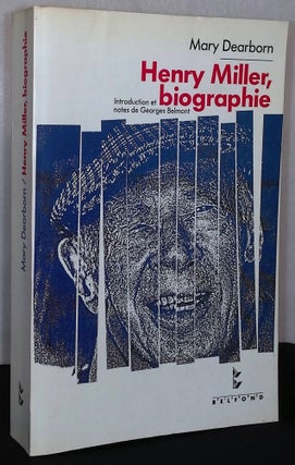 Item #75622 Henry Miller, biographie. Mary Dearborn