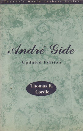 Item #75642 Andre Gide, Updated Edition. Thomas R. Cordle