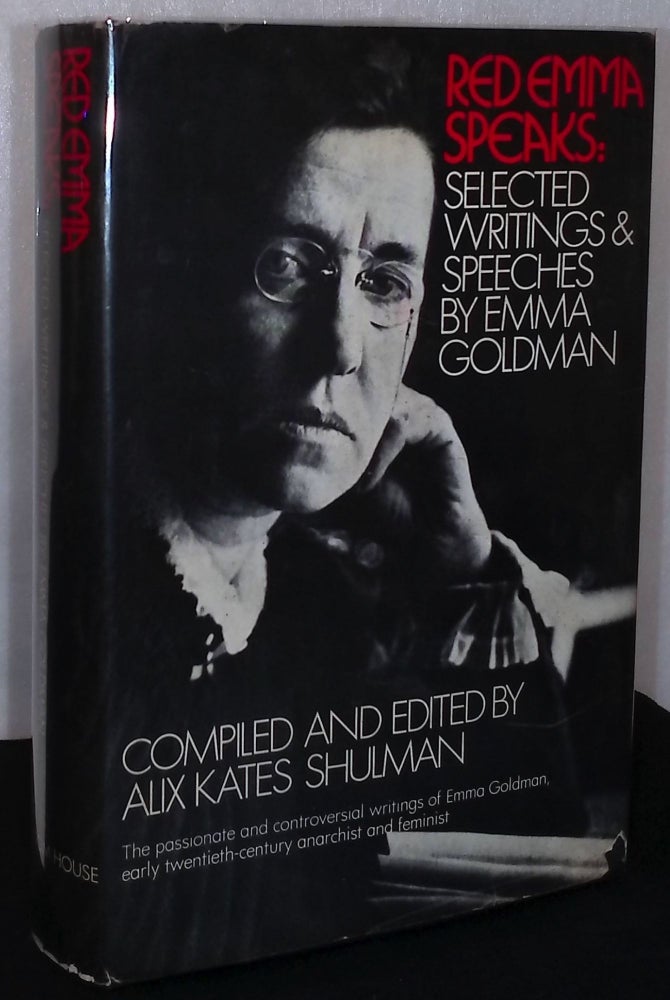 Item #75663 Red Emma Speaks : Selected Writings & Speeches by Emma Goldman. Emma Goldman, Alix Kates Shulman.