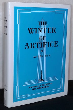 Item #75695 The Winter of Artifice _ A facsimile of the original 1939 Paris edition. Anais Nin