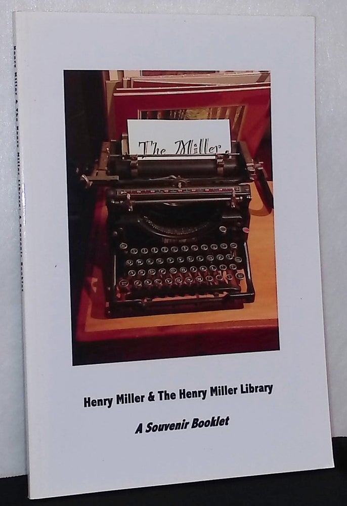Item #75838 Henry Miller & The Henry Miller Library _ A Souvenir Booklet. NA.