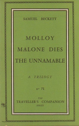 Item #75859 Molloy_ Malone Dies_ The Unnamable_ A Trilogy. Samuel Beckett