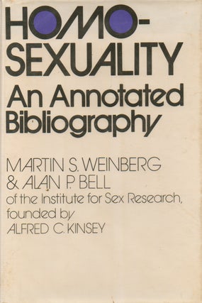 Item #75889 Homosexuality_ An Annotated Bibliography. Martin S. Weinberg, Alan P. Bell