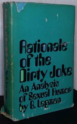 Item #75914 Rationale of the Dirty Joke _ an Analysis of Sexual Humor. G. Legman