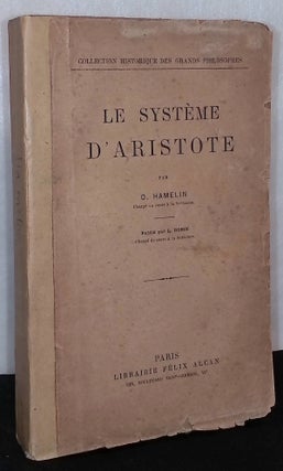 Item #75938 Le Systeme D'Aristote. O. Hamelin