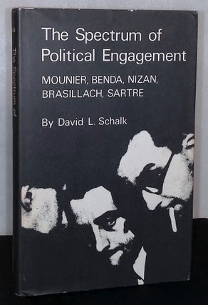 Item #75941 The Spectrum of Political Engagement _ Mounier, Benda, Nizan, Brasillach, Sartre....