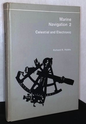 Item #76003 Marine Navigation 2 _ Celestial and Electronic. Richard R. Hobbs