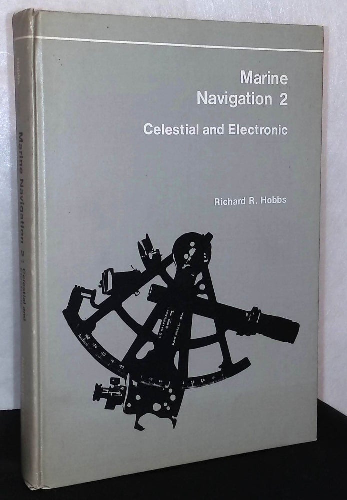 Item #76003 Marine Navigation 2 _ Celestial and Electronic. Richard R. Hobbs.