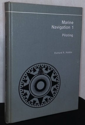 Item #76004 Marine Navigation 1 _ Piloting. Richard R. Hobbs