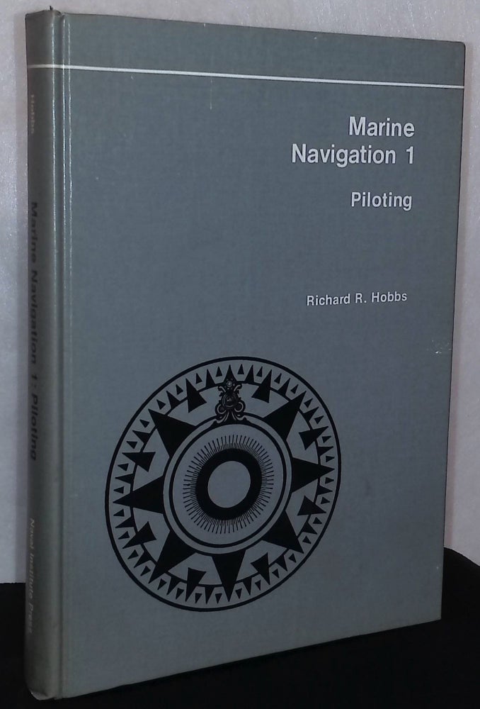 Item #76004 Marine Navigation 1 _ Piloting. Richard R. Hobbs.