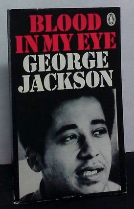 Item #76036 Blood In My Eye. George Jackson
