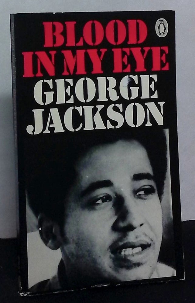 Item #76036 Blood In My Eye. George Jackson.