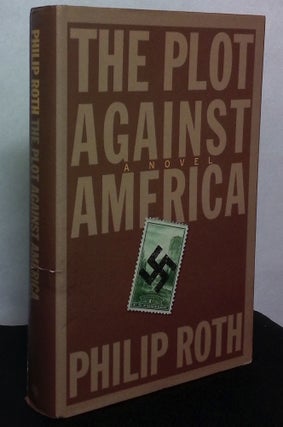 Item #76060 The Plot Against America. Phillip Roth