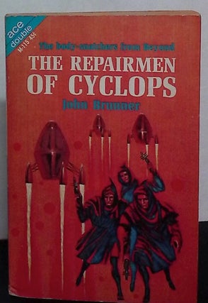 Item #76070 The Repairmen of Cyclops / Enigma From Tantalus. John Bunner
