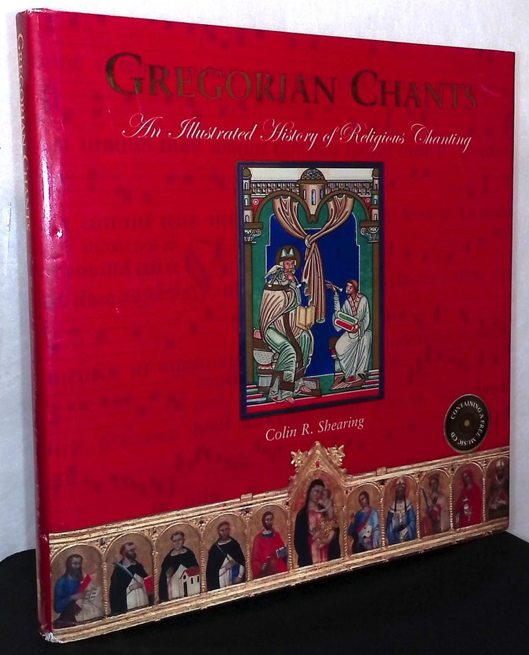 Item #76155 Gregorian Chants_ An Illustrated History of Religious Chanting. Colin R. Shearing.