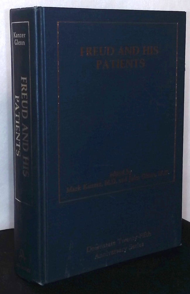Item #76197 Freud and his Patients. Mark Kanzer, Jules Glenn.