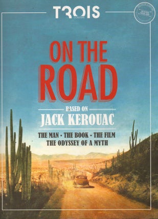 Item #76236 On The Road_ Based on Jack Kerouac_ The Man_ The Book_ The Film_ The Odyssey of a...