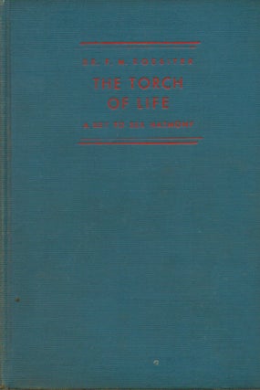 Item #76341 The Torch of Life_ A Key to Sex Harmony. F. M. Rossiter