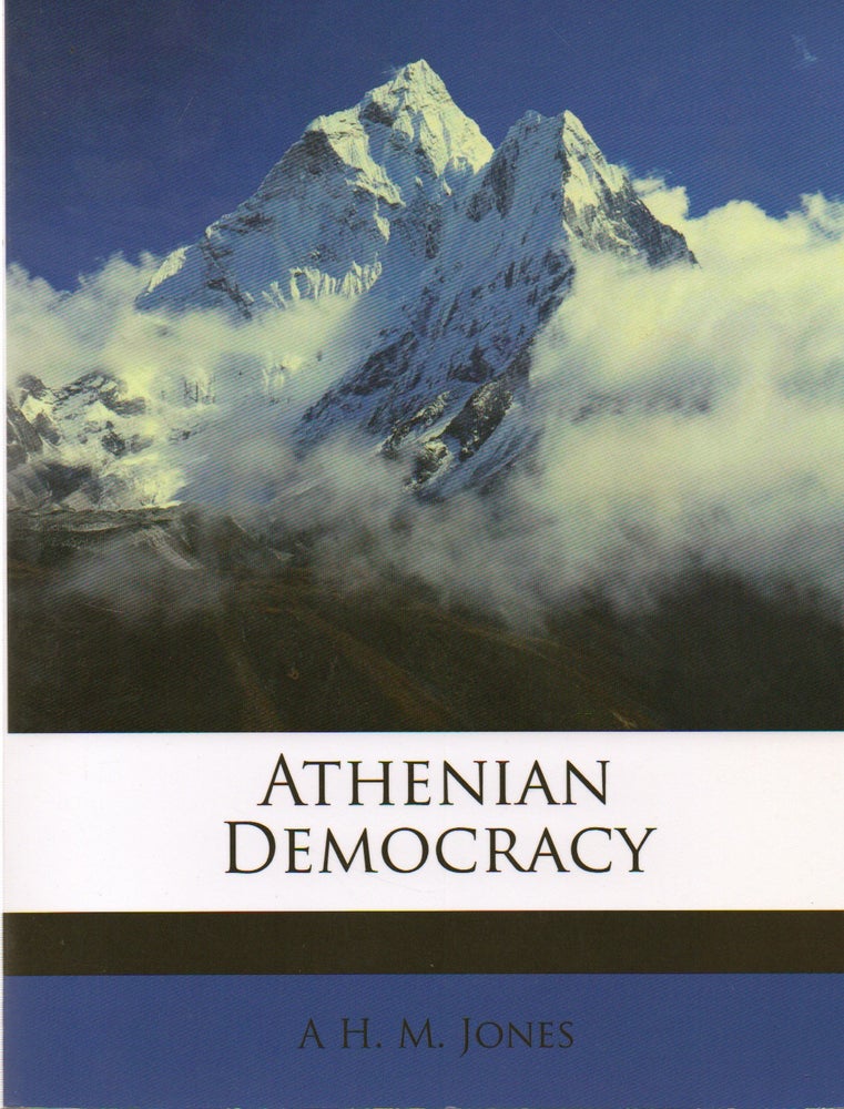 Item #76378 Athenian Democracy. A. H. Jones.