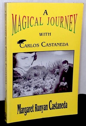 Item #76429 A Magical Journey with Carlos Castaneda. Carlos Runyun Castaneda